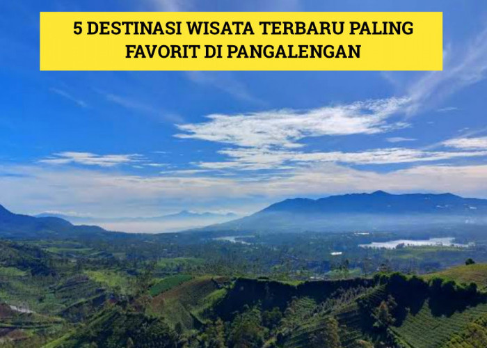 5 Destinasi Wisata Terbaru 2024 Paling Favorit di Pangalengan, Ada Spot Terbaik untuk Berkemah! Cek Disini