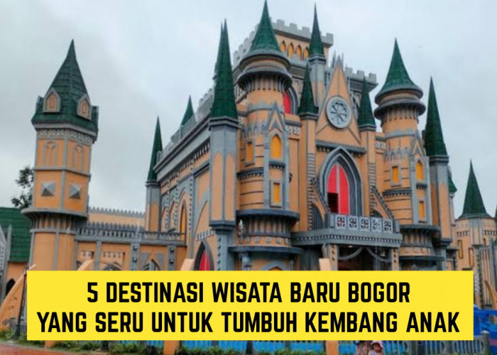 5 Destinasi Wisata Terbaru 2024 Bogor, Lokasinya Seru dan Cocok Bantu Tumbuh Kembang Si Kecil