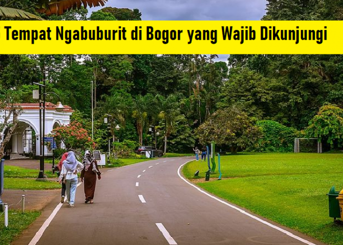 5 Tempat Ngabuburit di Bogor yang Wajib Dikunjungi di Bulan Ramadhan 2024