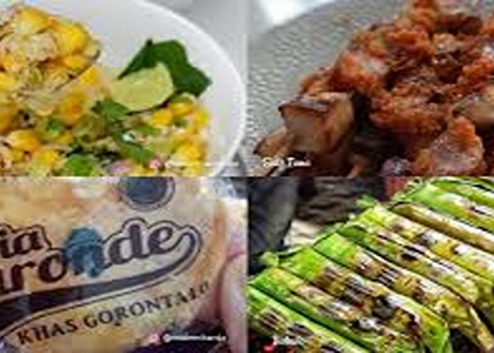 Cita Rasa Istimewa! 8 Kuliner Legendaris Khas Gorontalo, Terenak dan Terlezat Dijamin Menggugah Selera