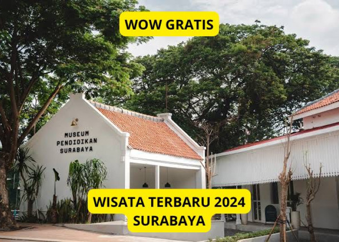 Wow ! Wisata Terbaru 2024 Surabaya Instagramable Tanpa Tiket Masuk, Gratis ? Beneran ? Buruan Cek Disini