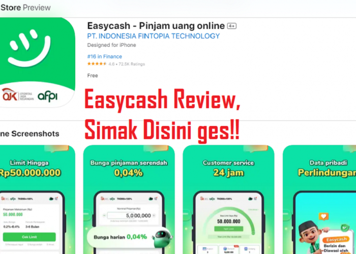 Easycash Review: Pengenalan, Cara Mengajukan, Kelebihan dan Kekurangan, Simak Penjelasannya Disini! 