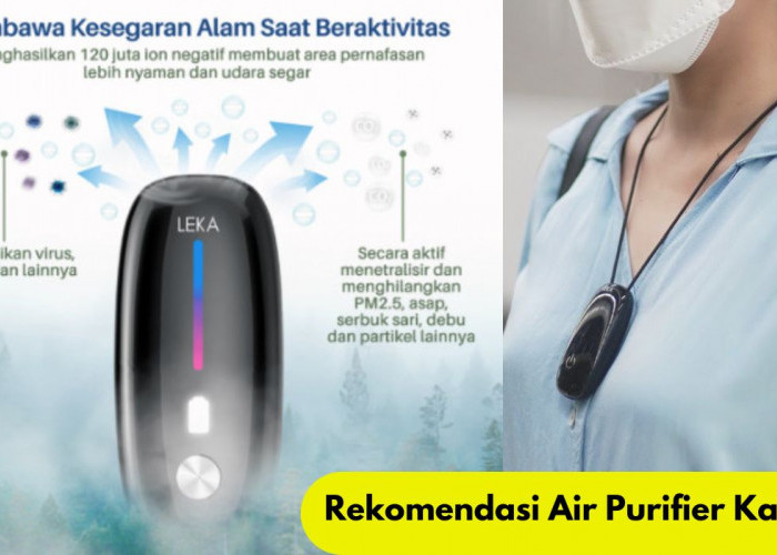 6 Rekomendasi Air Purifier Kalung, Melindungi Dari Partikel Udara Kotor Dimanapun Anda Berada