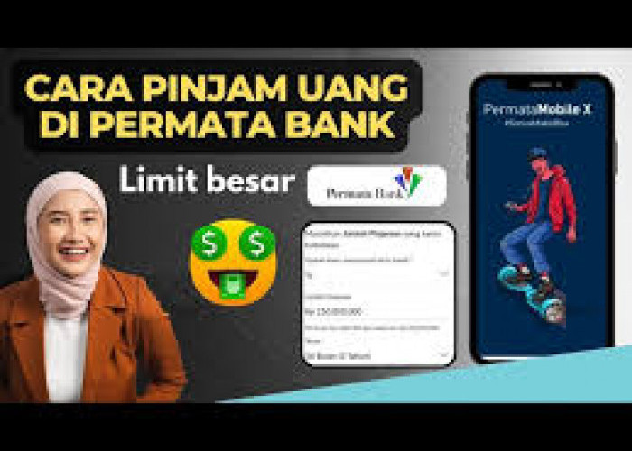 Mau Ajukan KTA Limit 35 Juta? Ini 7 Panduan Pengajuan Pinjaman Permata Bank Tanpa Agunan Tenor Hingga 12 Bulan