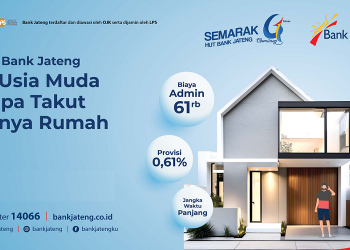 Punya Rumah Mudah Dengan KPR Bank Jateng 2024