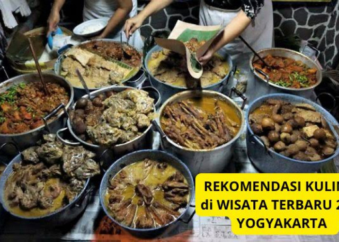 Buruan Coba! 5 Rekomendasi Kuliner di Wisata Terbaru 2024 Yogyakarta? Siap Manjakan Lidah, Gugah Selera Makan!