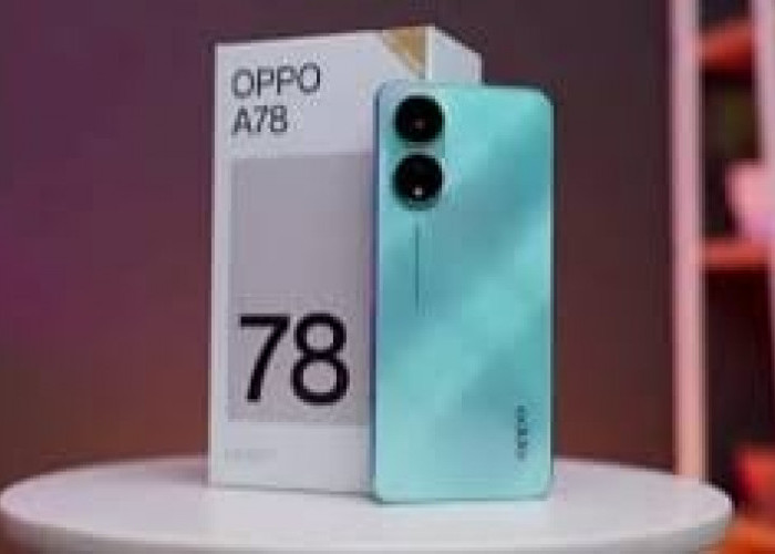 Mengintip 8 Spesifikasi Oppo Terbaru 2024 Keunggulan Oppo A78 5G dengan Teknologi Kamera yang Memukau