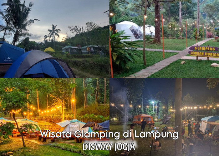 Libur Lebaran Bareng Keluarga Semakin Seru Dengan Berkunjung ke Wisata Terbaru 2024 Glamping di Lampung