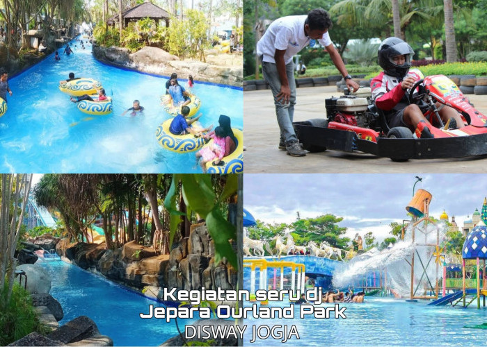 5 Kegiatan Seru Buat Mengisi Libur Lebaran Wisata Terbaru 2024 Jepara Ourland Park, Cobain Sensasi Wahananya