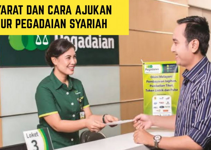 Solusi untuk Modal UMKM, Simak Syarat dan Cara Pengajuan KUR Pegadaian Syariah