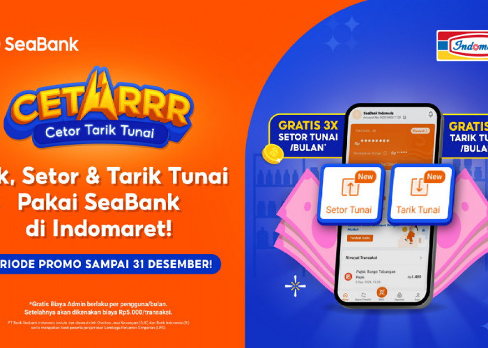 Mudahkan Nasabah untuk Setor dan Tarik di Indomaret, SeaBank Rilis Fitur CETARRR