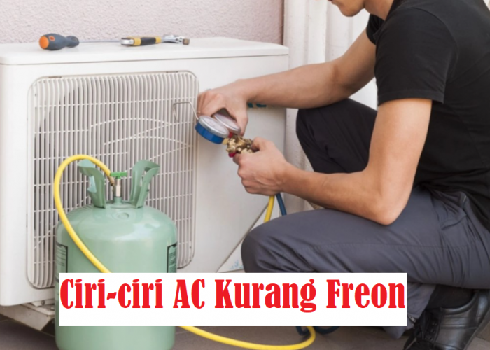 Kenali Ciri-Ciri AC Kurang Freon, Pengguna Wajib Tau ini!