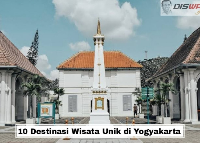 Jelajahi 10 Destinasi Wisata Unik di Yogyakarta yang Tidak Boleh Dilewatkan Untuk Liburan Anda!