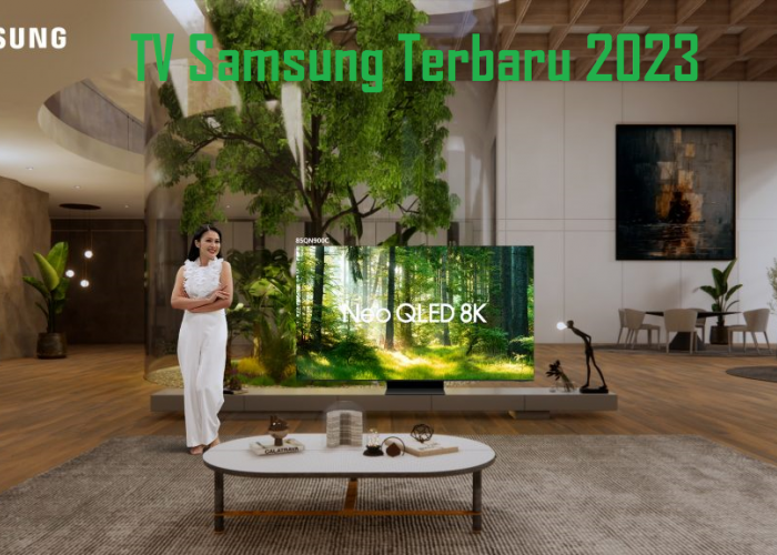 Review TV Samsung Terbaru 2023! Ini Dia Samsung QN800C Neo QLED 8K, Cek Spesifikasinya Disini!