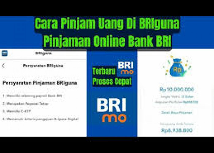 Butuh Dana Limit Di Atas 20 Juta? Inilah 7 Panduan Ajukan Pinjaman Bank BRI, Cukup Modal KTP Dan Tanpa Jaminan