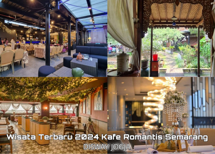 Tempat Wisata Terbaru 2024: Kafe Romantis di Semarang Untuk Kencan Romantis Bareng Pasangan