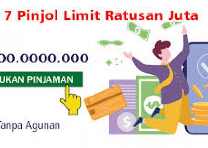 Butuh Dana Besar? Simak Rekomendasi Pinjol Limit 100 Juta, Resmi OJK Dan Terpercaya