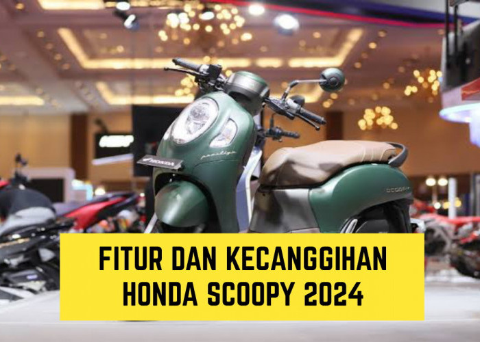 Honda Scoopy Keluarkan Versi Terbaru 2024, Intip Semua Fitur dan Kecanggihannya Disini!