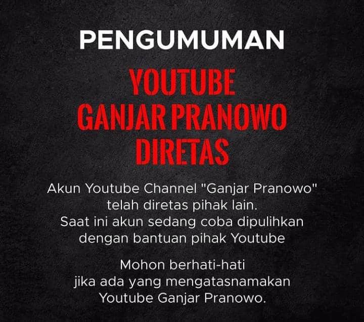 Pengumuman! Akun Youtube Ganjar Pranowo Diretas